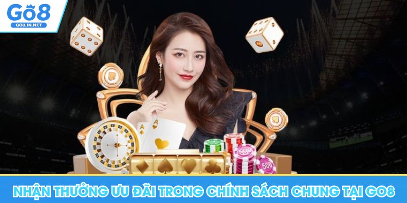 Hướng dẫn GO8 – Tài khoản, app và giao dịch 14 Nhận thưởng ưu đãi trong chính sách chung tại Go8
